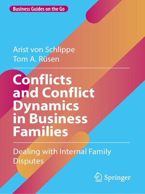 cover image of Conflicts and Conflict Dynamics in Business Families